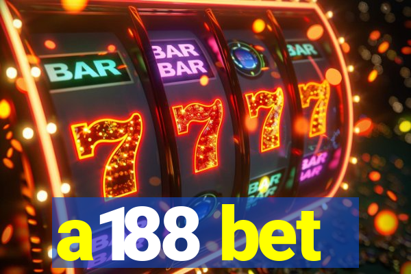 a188 bet